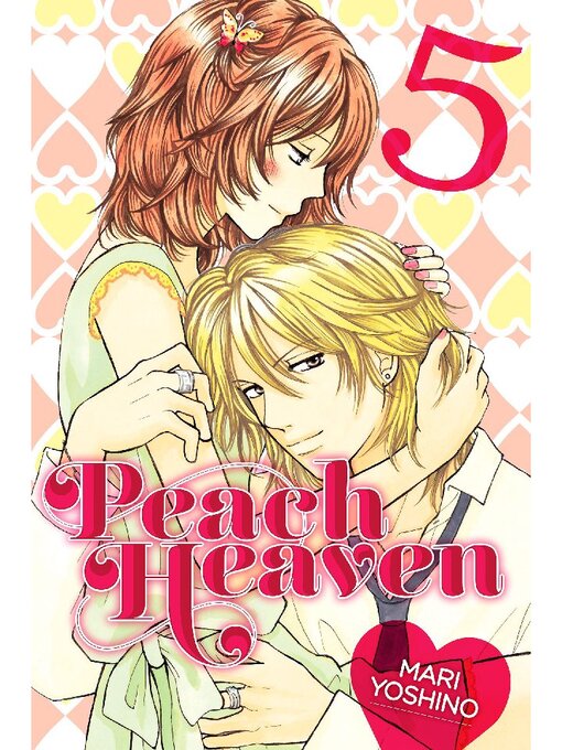 Title details for Peach Heaven, Volume 5 by Mari Yoshino - Available